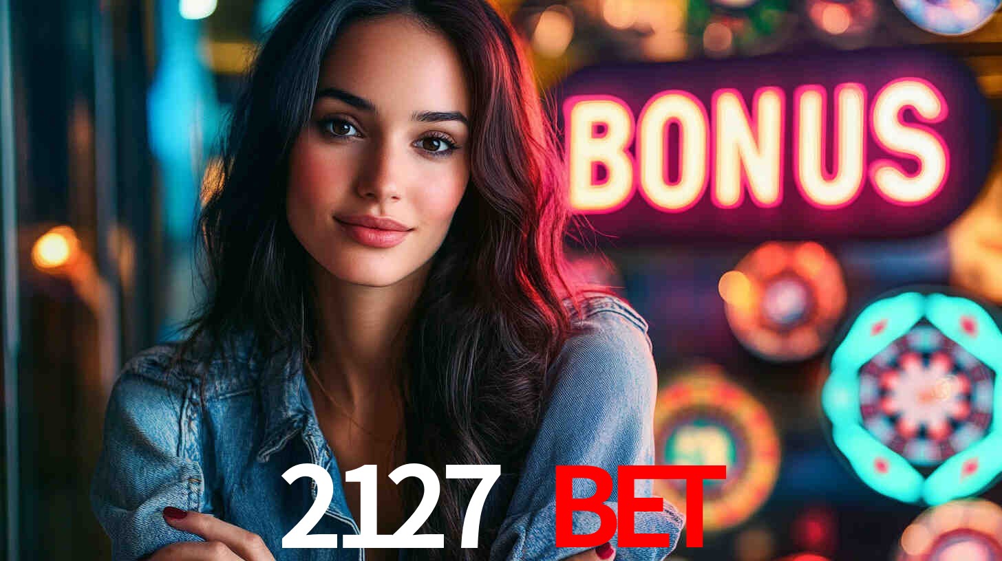 2127 bet,2127.com