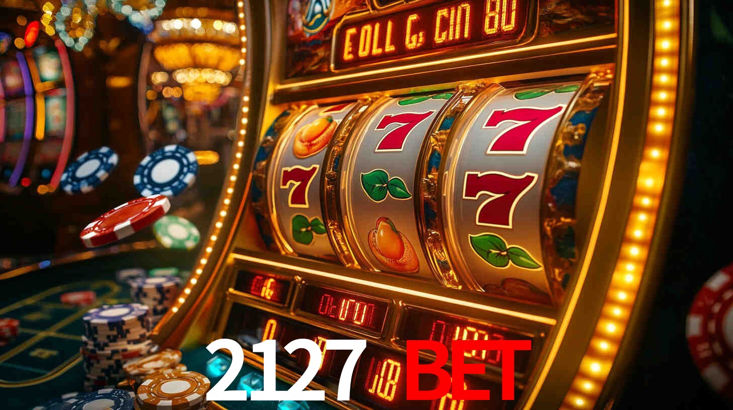 Explore as vantagens do 2127 bet: serviço profissional e confiabilidade